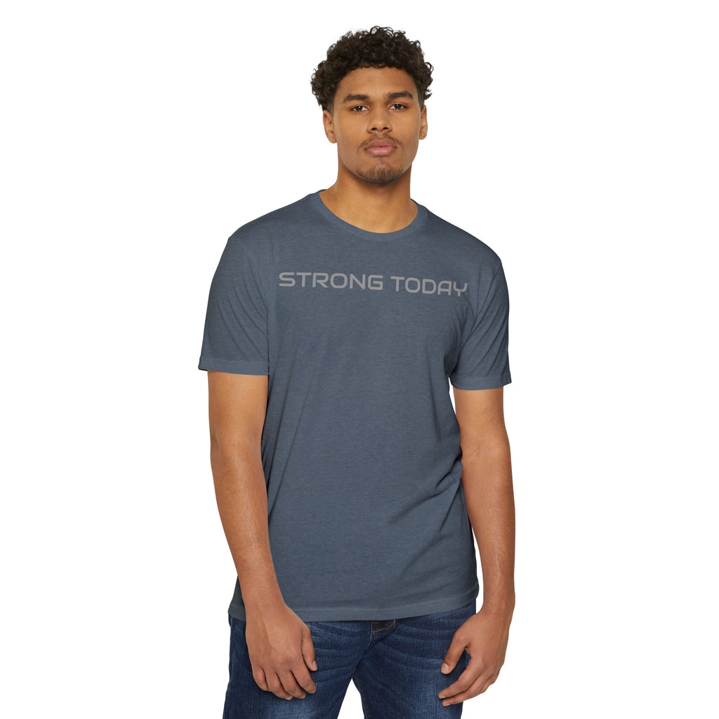Strong Today T-Shirt — Built Beyond Motivational Fitness Tee