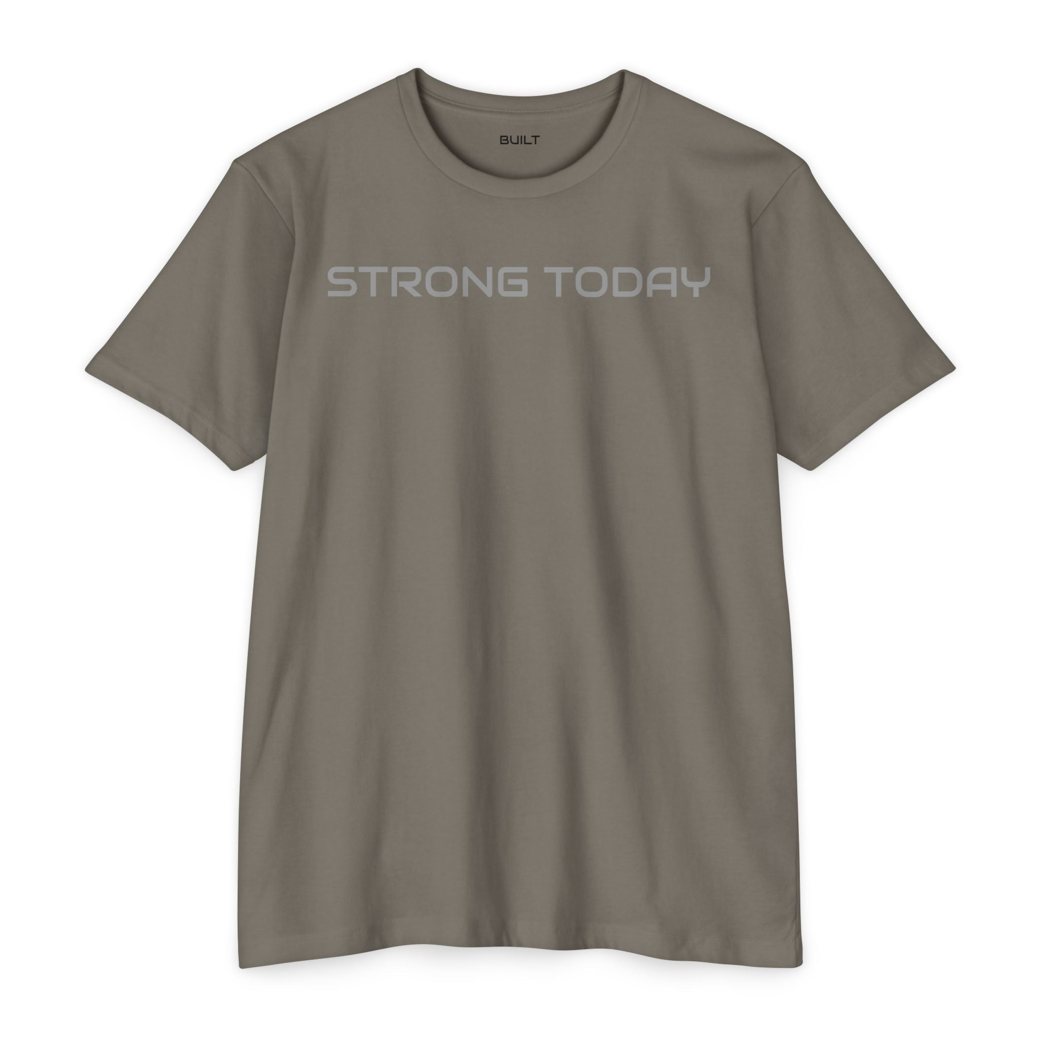 Strong Today T-Shirt — Built Beyond Motivational Fitness Tee